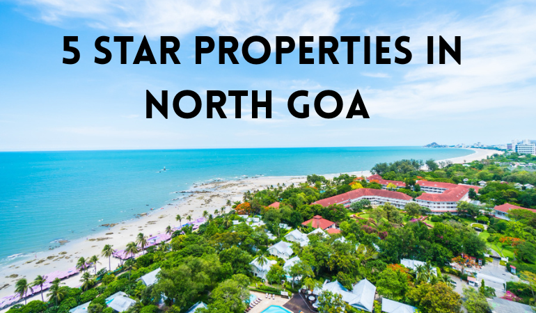 5 Star Properties in North Goa