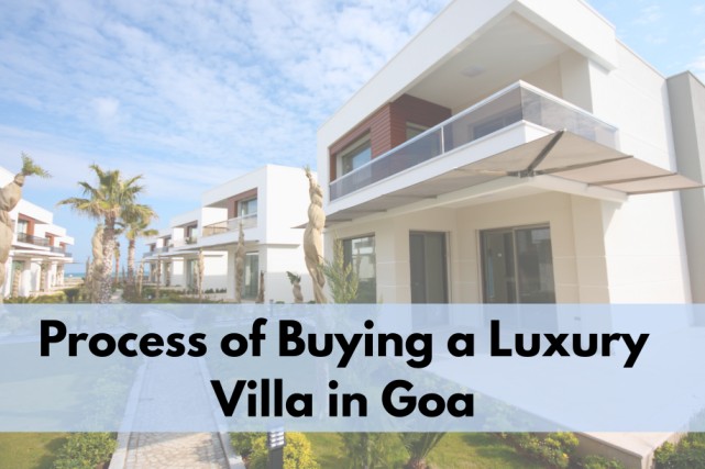 Process of Buying a Luxury Villa in Goa