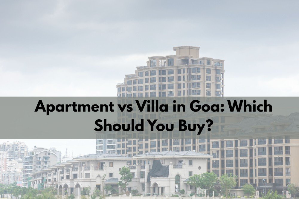 Apartment vs Villa in Goa