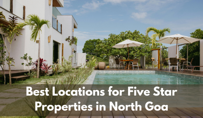 Five Star Properties in North Goa