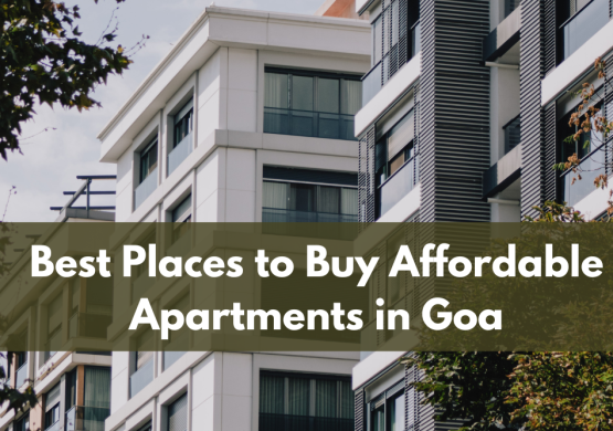 Places to Buy Affordable Apartments in Goa