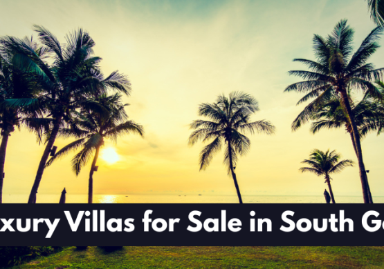 Luxury Villas for Sale in South Goa