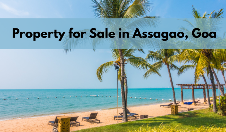 Property for Sale in Assagao, Goa