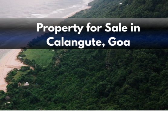 Property for Sale in Calangute, Goa