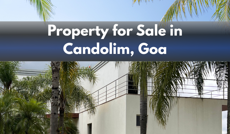 Property for Sale in Candolim, Goa