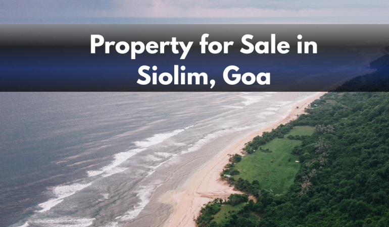 Property for Sale in Siolim, Goa