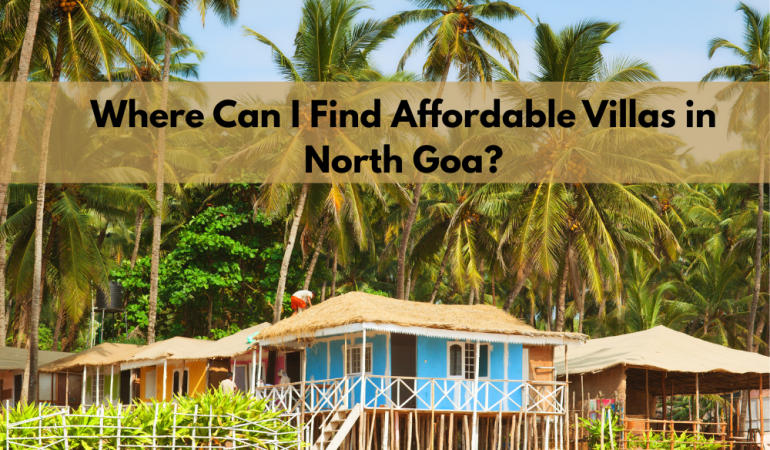 Affordable Villas in North Goa
